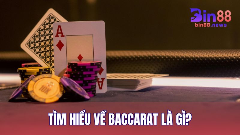 Baccarat là trò chơi so điểm giữa hai bên: Người chơi (Player) cùng với Nhà cái (Banker)
