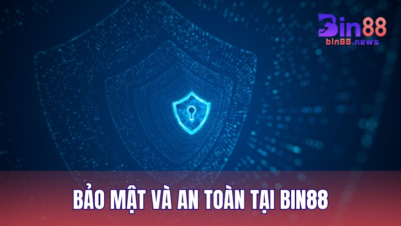 Sự khác biệt về bảo mật và an toàn người chơi tại nhà cái BIN88