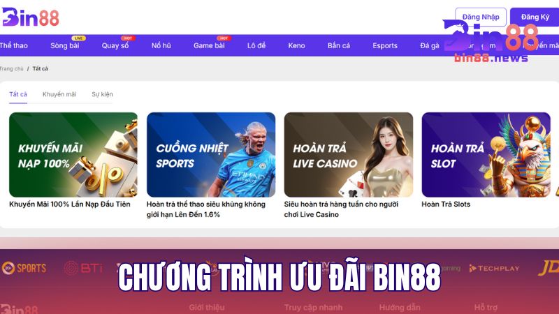 Tổng hợp chương trình ưu đãi mới nhất đang được BIN88 triển khai