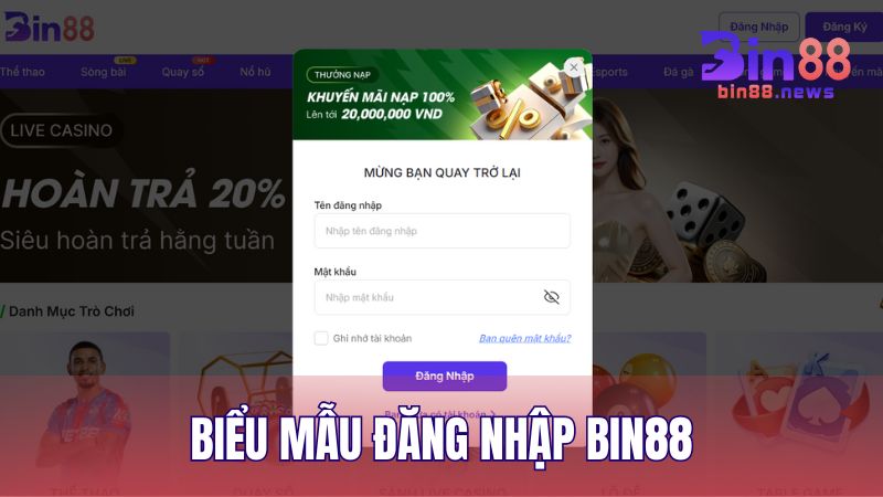 Biểu mẫu đăng nhập BIN88 đơn giản, dễ dàng thao tác