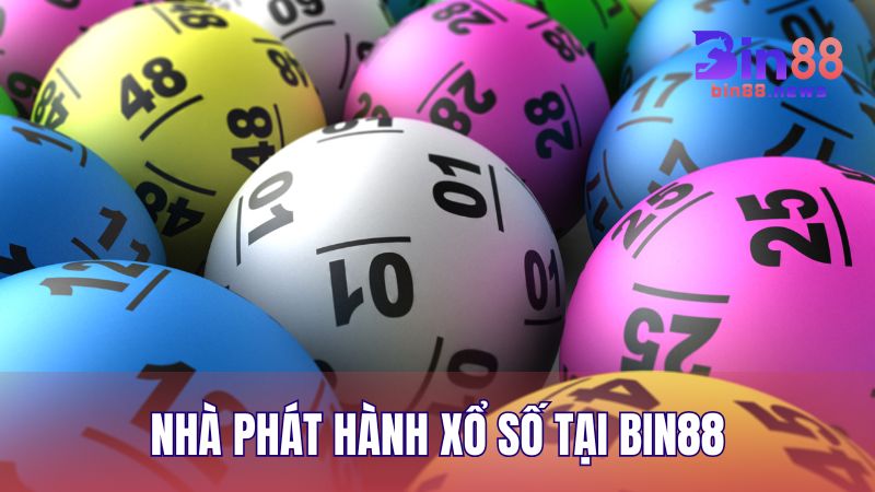 Xổ số tại BIN88 hợp tác với nhà phát hành hàng đầu đảm bảo chất lượng trải nghiệm