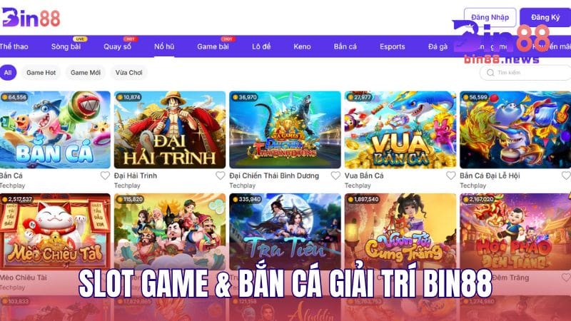 Slot Game & Bắn Cá giải trí với tỷ lệ thưởng cao, đa dạng chế độ